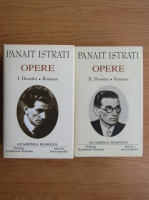 Panait Istrati - Opere vol 1 si 2. Povestiri. Romane (2 volume, Academia Romana)
