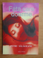 Petru Gabriel Salageanu - Fata care doarme