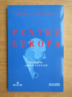 Robert Schumann - Pentru Europa