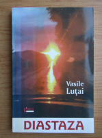 Vasile Lutai - Diastaza