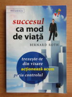 Bernard Roth - Succesul ca mod de viata 
