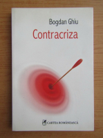 Bogdan Ghiu - Contracriza