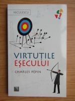 Charles Pepin - Virtutile esecului
