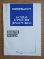 Codrin Stefan Tapu - Dictionar de psihologie si psihipatologie