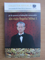 Dan Silviu Boerescu - 96 de spuneri si intamplari memorabile din viata Regelui Mihai I (volumul 21)