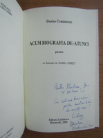Denisa Comanescu - Acum biografia de-atunci (cu autograful autoarei)
