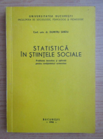 Dumitru Sandu - Statistica in stiintele sociale