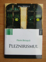 Florin Biciusca - Pleznirismul 