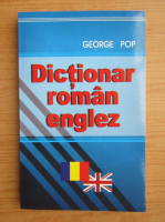 George Pop - Dictionar roman-englez