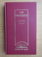 Anticariat: Gib Mihaescu - Donna Alba (volumul 1)