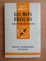 Henri Mitterand - Les mots francais 