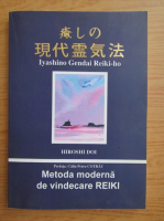 Hiroshi Doi - Metoda moderna de vindecare reiki