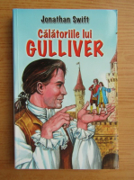 Anticariat: Jonathan Swift - Calatoriile lui Gulliver