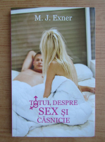 M. J. Exner - Totul despre sex si casnicie