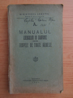 Manualul lucrarilor in campanie pentru trupele de toate armele (1930)