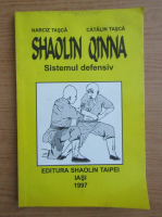 Narciz Tasca - Shaolin Quinna. Sistemul defensiv