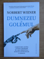 Anticariat: Norbert Wiener - Dumnezeu si golemul