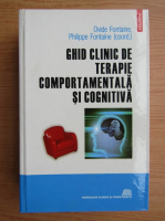 Ovide Fontaine - Ghid clinic de terapie comportamentala si cognitiva