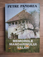 Anticariat: Petre Pandrea - Memoriile mandarinului valah (uzata, prezinta sublinieri)
