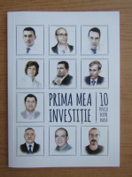Prima mea investitie. 10 povesti despre bursa