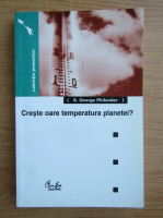 S. George Philander - Creste oare temperatura planetei?