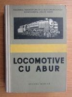 Sebastian Petrescu - Locomotive cu abur. Manual pentru scolile tehnice de maistri (1957)