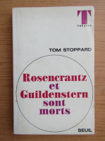 Tom Stoppard - Rosencrantz et Guildenstern sont morts