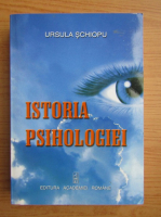 Ursula Schiopu - Istoria psihologiei