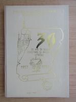 30 de ani in slujba cercetarii si productiei viticole (1957-1987)