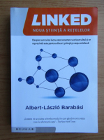 Albert-Laszlo Barabasi - Linked. Noua stiinta a retelelor