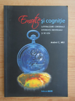 Andrei C. Miu - Emotie si cognitie