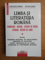 Constanta Barboi - Limba si literatura romana. Comentarii, sinteze, notiuni de teorie literara, notiuni de limba