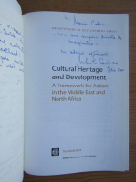 Cultural Heritage and Development. A framework for action in the Middle East and North Africa (cu autograful lui Michael M. Cernea)