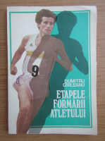 Anticariat: Dumitru Garleanu - Etapele formarii atletului