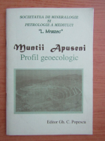 Gh. C. Popescu - Muntii Apuseni. Profil geoecologic