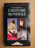 Henri Leblanc Ginet - Chronologie de l'histoire mondiale