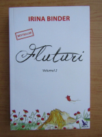 Irina Binder - Fluturi (volumul 2)