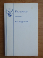 Jack Popplewell - Busybody