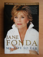 Anticariat: Jane Fonda - My life so far