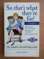 Janet Tamaro - So that's what they're for. The definitive breastfeeding guide