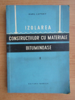 Karl Lufsky - Izolarea constructiilor cu materiale bituminoase (volumul 2)