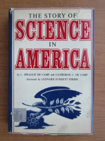L. Sprague de Camp - The story of science in America