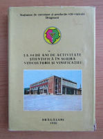 La 50 de ani de activitate stiintifica 1936-1986