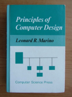 Leonard R. Marino - Principles of computer design