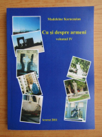 Madeleine Karacasian - Cu si despre armeni (volumul 4)