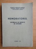 Memoratorul. Ofiterului de rezerva de artilerie