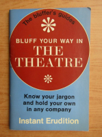 Michael R. Turner - Bluff your way in the theatre