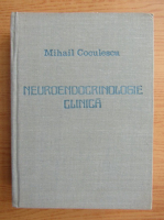 Mihail Coculescu - Neuroendocrinologie clinica