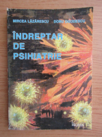Mircea Lazarescu - Indreptar de psihiatrie