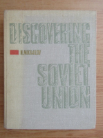 Nikolai Mikhailov - Discovering the soviet union